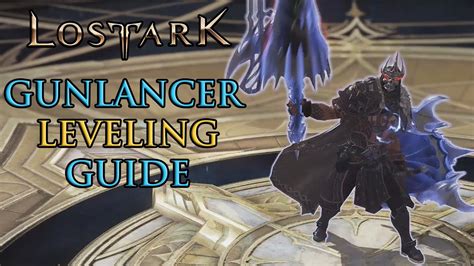 Gunlancer Leveling Guide In Lost Ark Online YouTube