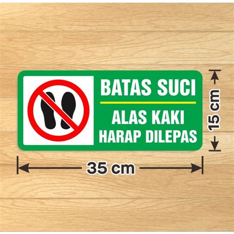 Jual Sticker Sign Batas Suci Stiker Label Vinyl Alas Kaki Harap Dilepas