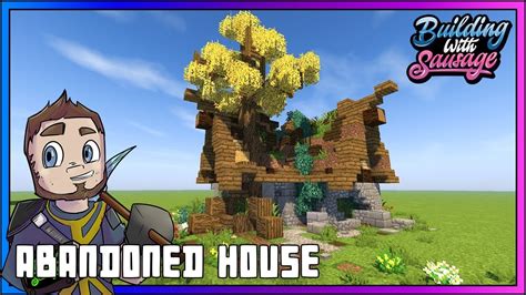 Minecraft Building With Sausage Abandoned House Vanilla Tutorial 1