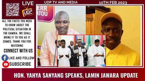 HON YAHYA SANYANG SPEAKS LAMIN JAWARA UPDATE YouTube