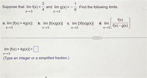 Solved 3 Suppose That Lim F X 4 X 3 A Lim F X 4g X Chegg