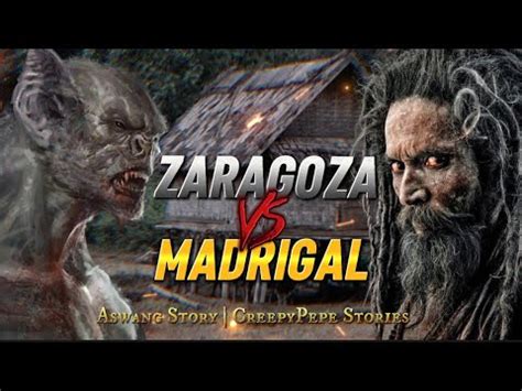 ZARAGOZA KONTRA MADRIGAL Gabunan Laban Sa Gabunan 1 Aswang Story