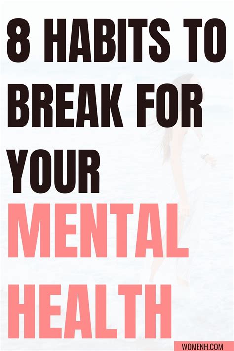 8 Habits To Break For Your Mental Health Artofit