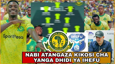 Kocha Nabi Atangaza Kikosi Cha Yanga SC Kinachoanza Dhidi Ya Ihefu SC