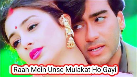 Raah Mein Unse Mulaqat Ho Gayi Ajay Devgn Tabu Kumar Sanu Alka