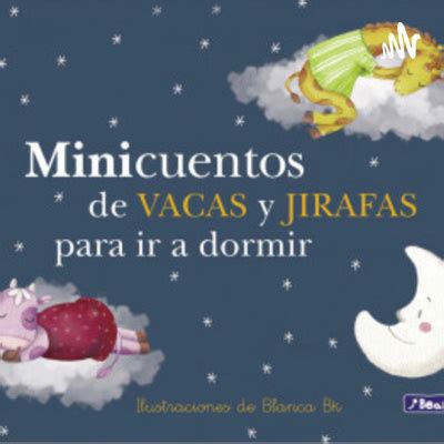 Mini Cuentos De Vacas Y Jirafas Para Ir A Dormir By Minicuentos De