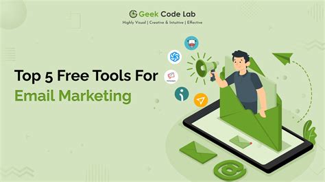 Top 5 Free Email Marketing Tools In 2023 Geek Code Lab