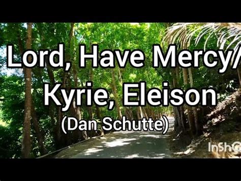 Mass Of Christ The Savior Lord Have Mercy Kyrie Eleison With Lyrics