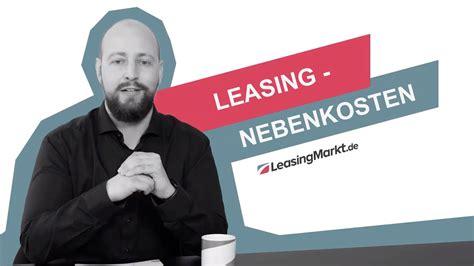 Leasing Nebenkosten Checkliste Leasing einfach erklärt