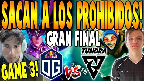 Og Vs Tundra Game 3 Bo5 Gran Final🏆 Timado Wisper Ceb Vs Topson