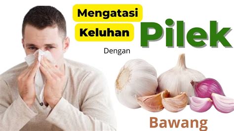 Obat Herbal Mengatasi Pilek Dengan Obat Herbal Bawang Youtube