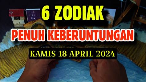 ZODIAK YANG BERUNTUNG HARI KAMIS 18 APRIL 2024 LENGKAP DAN AKURAT YouTube