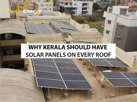 Solar Energy In Kerala Power Your Home And Help The Planet