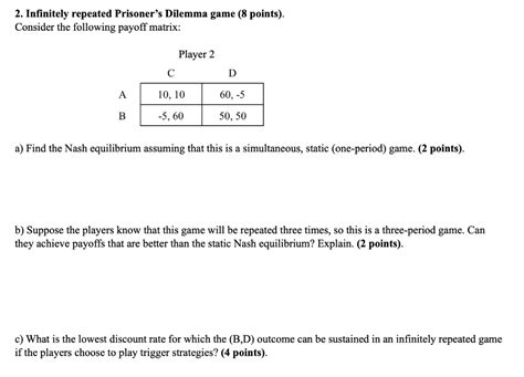 Solved 2 Infinitely Repeated Prisoner S Dilemma Game 8 Chegg