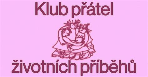 Klub přátel životních příběhů | Terén