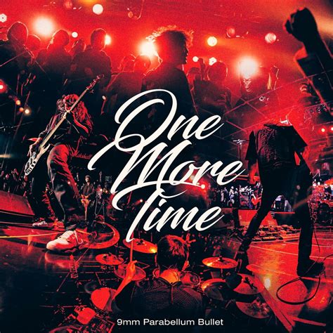 9mm Parabellum Bullet One More Time Lyrics Romanized Lyrical Nonsense