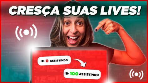 Dicas F Ceis Para Transformar Suas Lives E Crescer Seu Canal Como