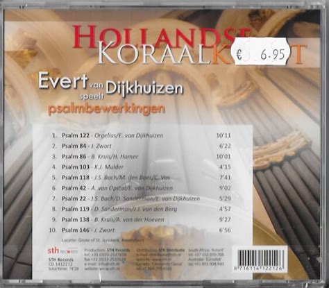 Cd Evert Van Dijkhuizen Speelt Psalmbewerkingen Hollandse Koraalkunst