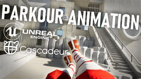 FIRST PERSON PARKOUR ANIMATION Unreal Engine 5 Cascadeur Process