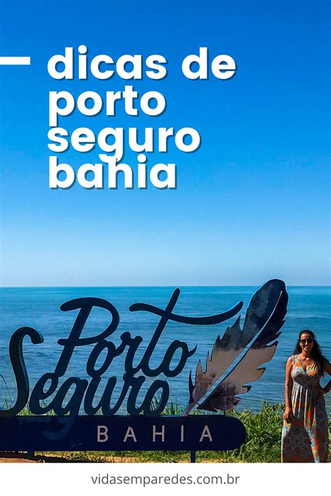 O Que Fazer Em Porto Seguro Bahia 11 Melhores Dicas Praias E Passeios