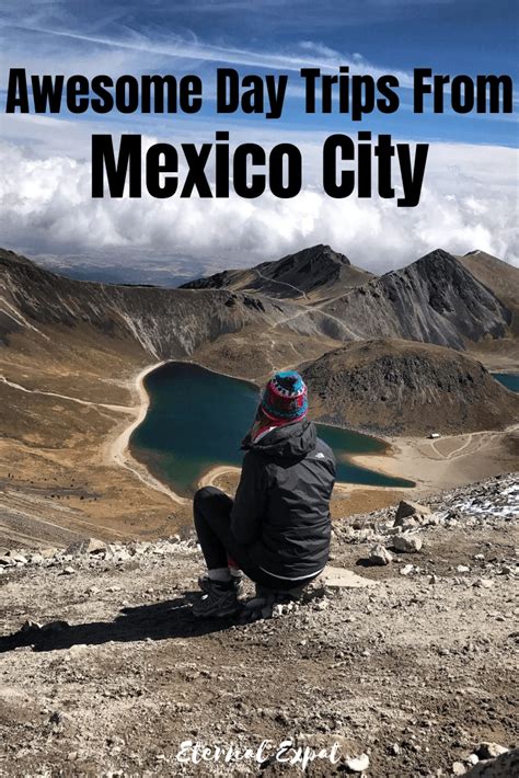 9 Amazing Day Trips From Mexico City · Eternal Expat México City, City ...