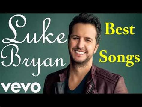 Luke Bryan Best Songs | Best Luke Bryan Songs 2017 - YouTube | Luke bryan songs, Songs 2017 ...