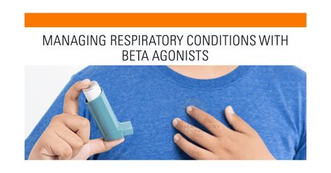 Understanding Beta-Agonists: A Complete Overview for Patients and ...