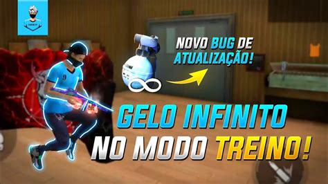 NOVO BUG COMO TER GELO INFINITO NO MODO TREINO Dicas Free Fire YouTube