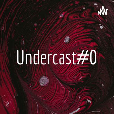 Undercast A Podcast On Spotify For Podcasters