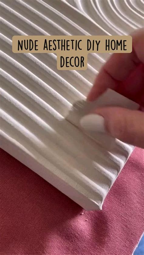 Nude Aesthetic Diy Home Decor Looking Expensive No One Will Know You Made It Yourself Easy