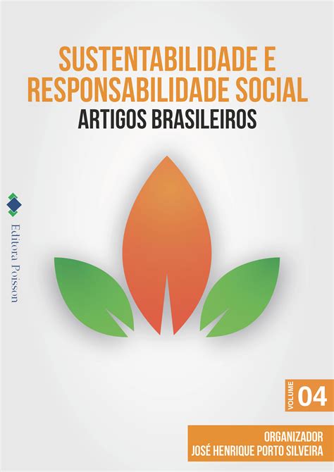 Sustentabilidade E Responsabilidade Social Volume 4 Editora Poisson