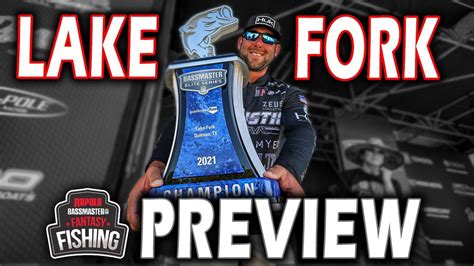 LAKE FORK Bassmaster Fantasy Fishing Preview 2022 Bassmaster Elite