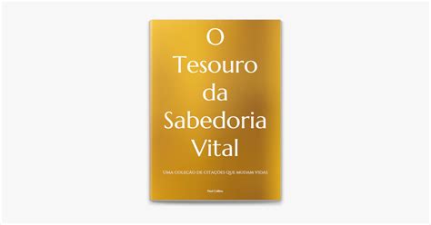 O Tesouro Da Sabedoria Vital On Apple Books