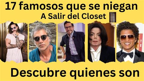 Famosos Que Se Niegan A Salir Del Closet Youtube