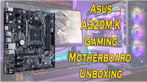 Asus A320M K Motherboard Unboxing 2020 - YouTube