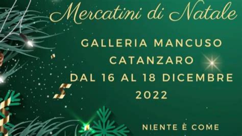 Catanzaro La Galleria Mancuso Rivive Con I Mercatini Di Natale