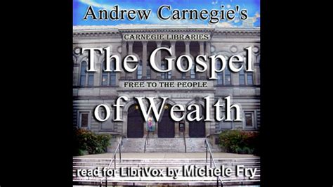 The Gospel Of Wealth By Andrew Carnegie Read By Michele Fry Full Audio Book Youtube