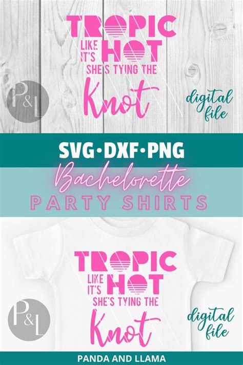 Tropic Like It S Hot Svg Party Shirts Bachelorette Party Shirts Small Business License