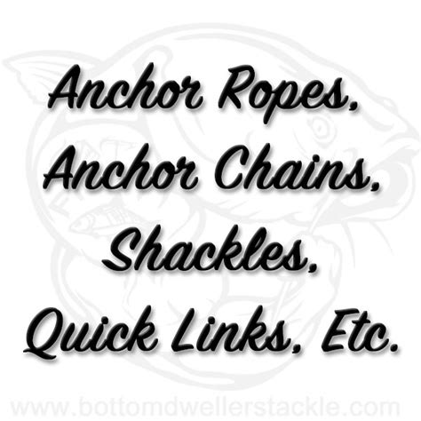 Anchor Ropes, Chains, and Accessories - Bottom Dwellers Tackle