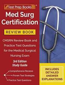 Med Surg Certification Review Book: CMSRN Review: 9781628458787 - BooksRun