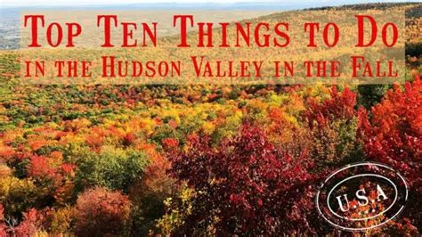 Top Ten Things To Do In The Hudson Valley In The Fall 2022