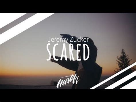 Jeremy Zucker Scared YouTube