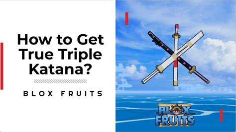 How to Get True Triple Katana in Blox Fruits | GameGrinds