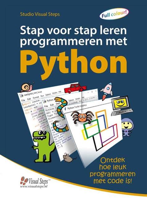 Stap Voor Stap Leren Programmeren Met Python Visual Steps B V Boek