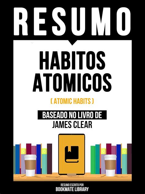 Amazon Resumo Habitos Atomicos Atomic Habits Baseado No