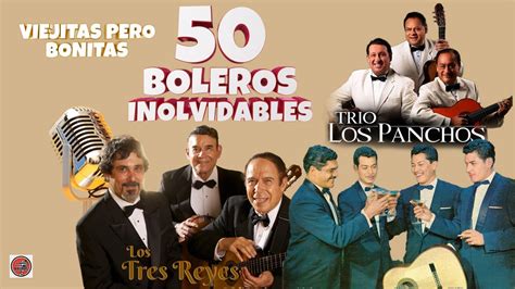 Los Tres Reyes Los Dandys Y Los Panchos Sus Mejores Boleros