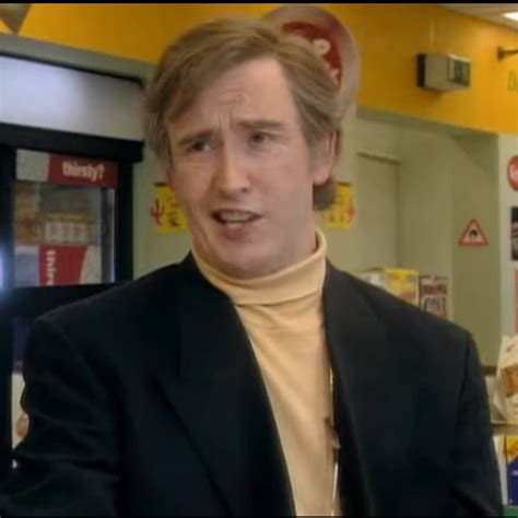 Alan Partridge Quote Of The Day On Twitter What Do You Think Of The