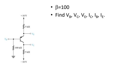 β 100 Find VB VC VE IC IB IE β 100 Find Chegg