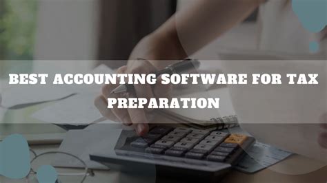 Best Accounting Software For Tax Preparation Efficient Audit