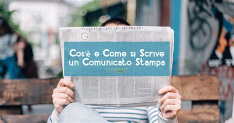 Cos Il Comunicato Stampa E Come E Per Chi Si Scrive Macaone